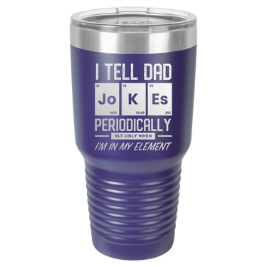 I Tell Dad Jokes 30oz Ringneck Tumbler